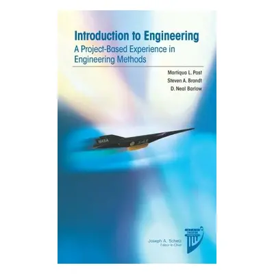 Introduction to Engineering - Post, Martiqua L. a Brandt, Steven A. a Barlow, D. Neal