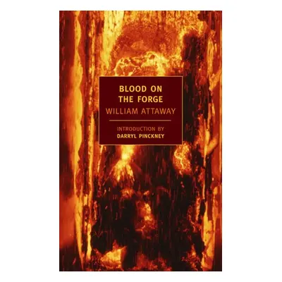 Blood on the Forge - Attaway, William