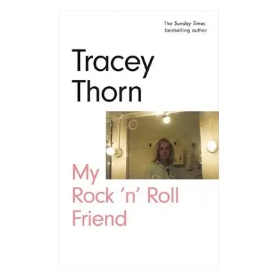 My Rock 'n' Roll Friend - Thorn, Tracey