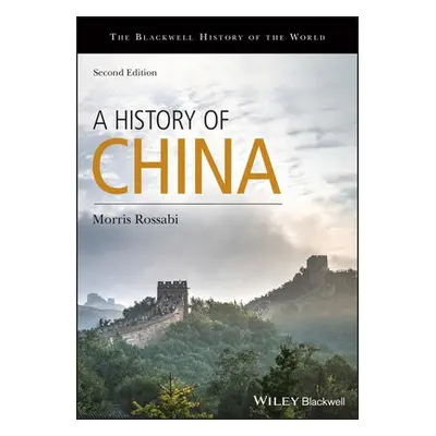 History of China - Rossabi, Morris (Columbia University)