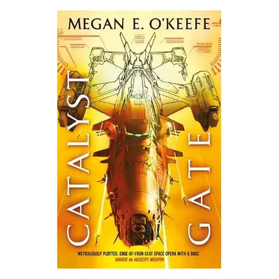 Catalyst Gate - O'Keefe, Megan E.