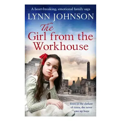 Girl from the Workhouse - Johnson, Lynn