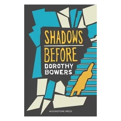 Shadows Before - Bowers, Dorothy