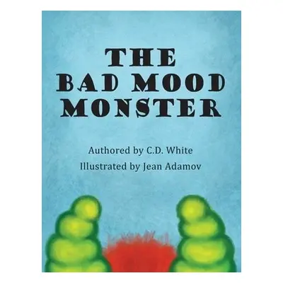 Bad Mood Monster - White, C D