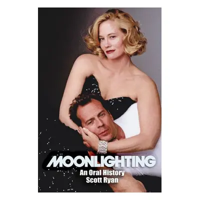 Moonlighting - Ryan, Scott