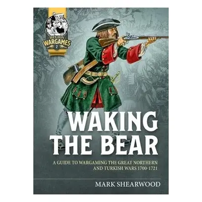 Waking the Bear - Shearwood, Mark