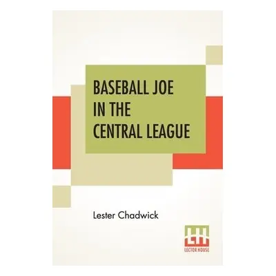 Baseball Joe In The Central League - Chadwick, Lester