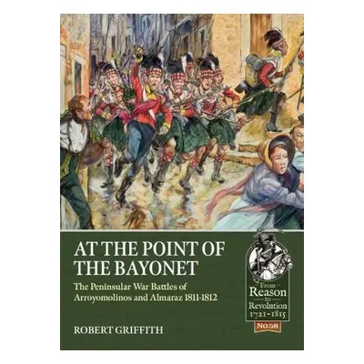 At the Point of the Bayonet - Griffith, Robert