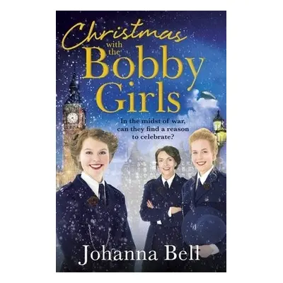 Christmas with the Bobby Girls - Bell, Johanna