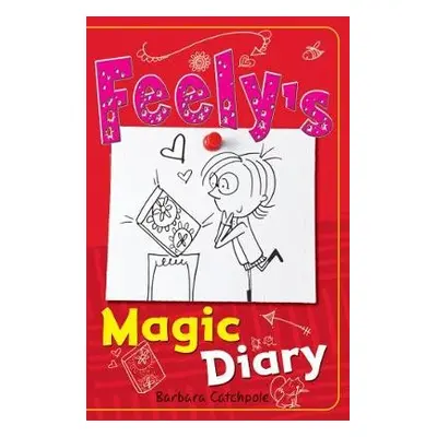 Feely's Magic Diary - Catchpole Barbara