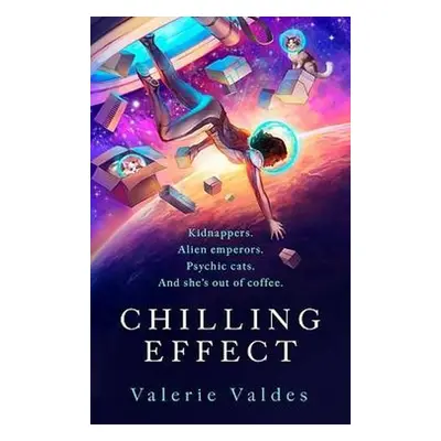 Chilling Effect - Valdes, Valerie