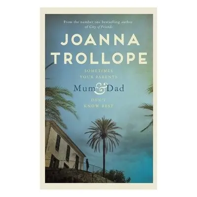 Mum a Dad - Trollope, Joanna