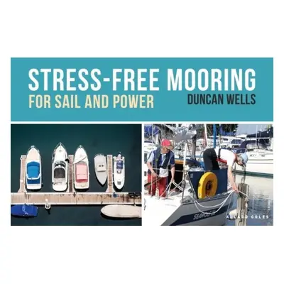 Stress-Free Mooring - Wells, Duncan