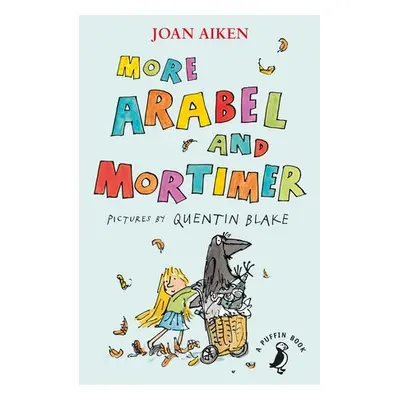 More Arabel and Mortimer - Aiken, Joan