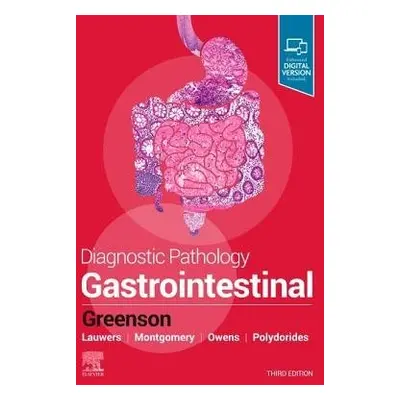 Diagnostic Pathology: Gastrointestinal - Greenson, Joel K., M.D. (Professor of Pathology, Depart