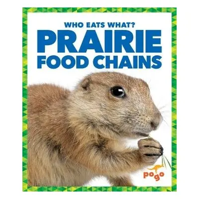 Prairie Food Chains - Pettiford, Rebecca