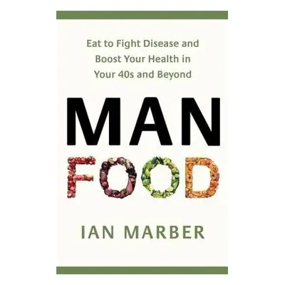 ManFood - Marber, Ian