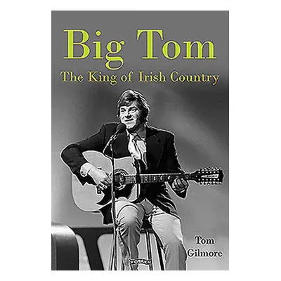 Big Tom - Gilmore, Tom