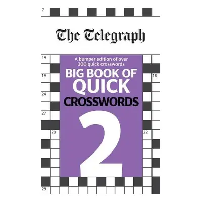 Telegraph Big Book of Quick Crosswords 2 - Telegraph Media Group Ltd