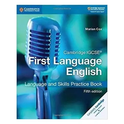 Cambridge IGCSE® First Language English Language and Skills Practice Book - Cox, Marian