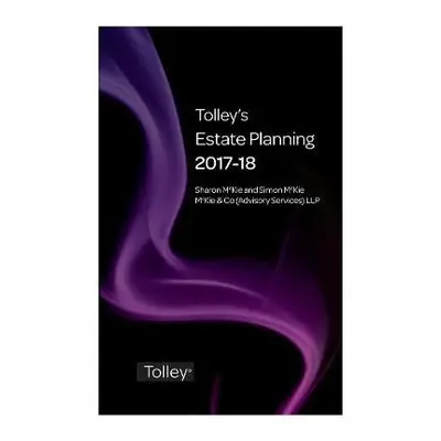 Tolley's Estate Planning 2017-18 - McKie, Sharon a McKie, Simon