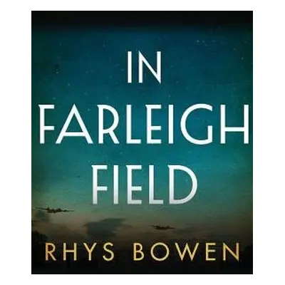 In Farleigh Field - Bowen, Rhys