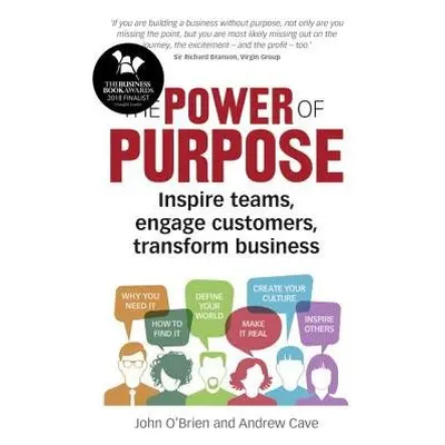 Power of Purpose, The - O'Brien, John a Cave, Andrew