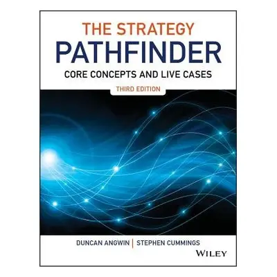 Strategy Pathfinder - Angwin, Duncan (University of Warwick) a Cummings, Stephen (Victoria Unive