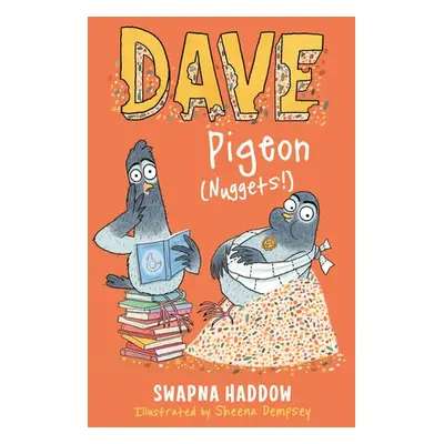 Dave Pigeon (Nuggets!) - Haddow, Swapna