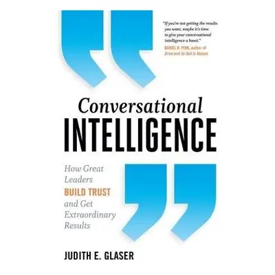 Conversational Intelligence - Glaser, Judith E.