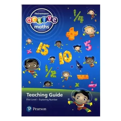 Heinemann Active Maths - First Level - Exploring Number - Teaching Guide - Keith, Lynda a McClur