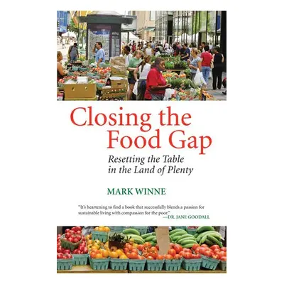 Closing the Food Gap - Winne, Mark