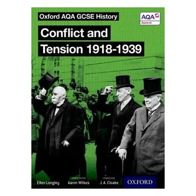 Oxford AQA History for GCSE: Conflict and Tension: The Inter-War Years 1918-1939 - Wilkes, Aaron