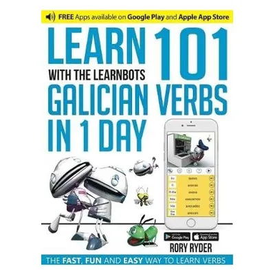 Learn 101 Galician Verbs in 1 Day - Ryder, Rory