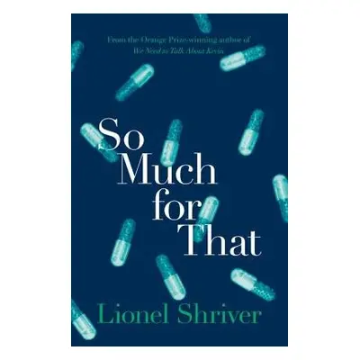 So Much for That - Shriver, Lionel