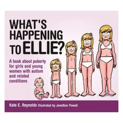 What's Happening to Ellie? - Reynolds, Kate E.