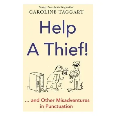 Help a Thief! - Taggart, Caroline