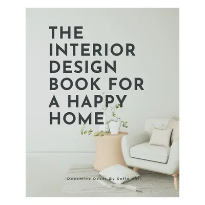 Interior Design Book For A Happy Home - Meri, Sofia