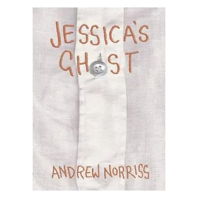 Jessica's Ghost - Norriss, Andrew