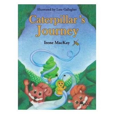 Caterpillar's Journey - MacKay, Irene