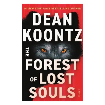 Forest of Lost Souls - Koontz, Dean