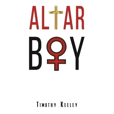 Altar Boy - Keeley, Timothy