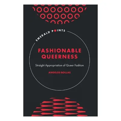 Fashionable Queerness - Bollas, Angelos (Maynooth University, Ireland)