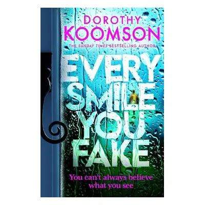 Every Smile You Fake - Koomson, Dorothy