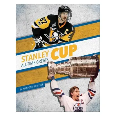 Stanley Cup All-Time Greats - Streeter, Anthony