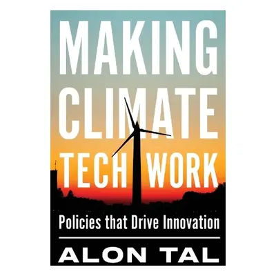 Making Climate Tech Work - Tal, Alon