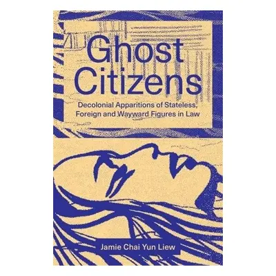 Ghost Citizens - Liew, Jamie Chai Yun