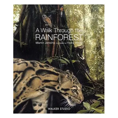 Walk Through the Rainforest - Jenkins, Martin