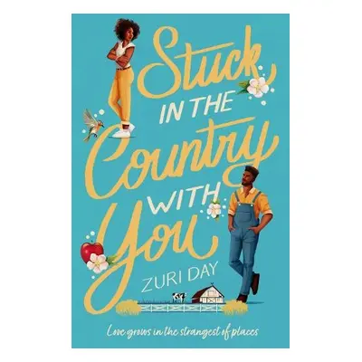 Stuck In The Country With You - Day, Zuri