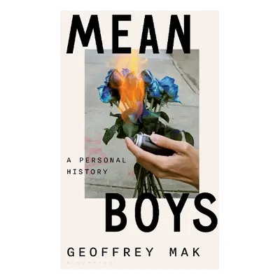 Mean Boys - Mak, Geoffrey